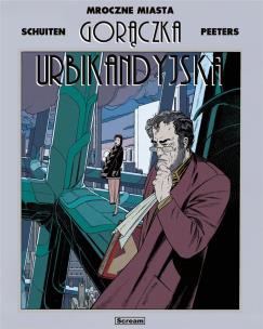 Okładka książki Mroczne Miasta. Urbikandyjska gorączka