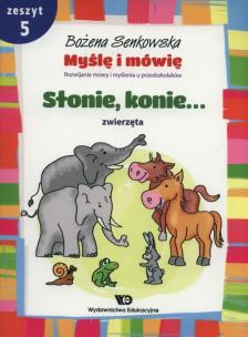 Okładka książki Myślę i mówię z.5 Słonie, konie. Zwierzęta WE