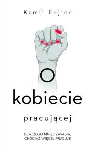 Okładka książki O kobiecie pracującej