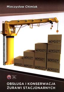 Okładka książki Obsługa i konserwacja żurawi stacjonarnych