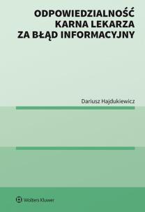 Okładka książki Odpowiedzialność karna lekarza za błąd informacyjny