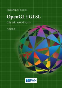 Okładka książki OPENGL I GLSL NIE TAKI KRÓTKI KURS TOM 2