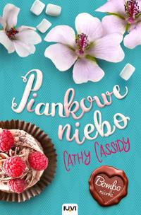Piankowe niebo. Autor: Cassidy Cathy. Multiszop.pl Okładka książki Piankowe niebo