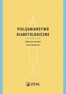 Okładka książki Pielęgniarstwo diabetologiczne