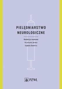 Okładka książki Pielęgniarstwo neurologiczne