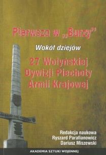 Opakowanie Pierwszy w Burzy Wokół dziejów 27 Wołyńskiej Dywizji Piechoty Armii Krajowej