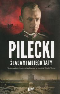 Okładka książki Pilecki Śladami mojego taty