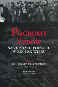 Opakowanie Pogromy Żydów na ziemiach polskich w XIX i XX wieku tom 4