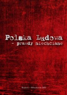 Okładka książki Polska Ludowa - prawdy niechciane