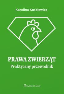 Okładka książki Prawa zwierząt Praktyczny przewodnik