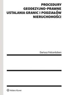 Okładka książki Procedury geodezyjno-prawne ustalania granic i podziałów nieruchomości