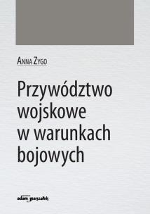 Okładka książki Przywództwo wojskowe w warunkach bojowych