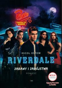Okładka książki Riverdale. Zabawy i zabójstwa