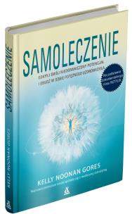 Samoleczenie. Autor: KELLY NOONAN GORES. Multiszop.pl Okładka książki Samoleczenie