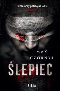 ŚLEPIEC WYD. KIESZONKOWE. Autor: Max Czornyj. Multiszop.pl Okładka książki ŚLEPIEC WYD. KIESZONKOWE