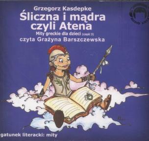Okładka książki Śliczna i mądra czyli Atena. Mity Audio CD - Audiobook