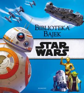 Okładka książki STAR WARS BIBLIOTEKA BAJEK