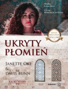 Ukryty płomień T.2 Kroki wiary audiobook. Autor: Oke Janette, Davis Bunn. Multiszop.pl Okładka książki Ukryty płomień T.2 Kroki wiary audiobook