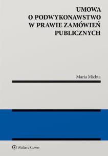 Okładka książki Umowa o podwykonawstwo w prawie zamówień publicznych