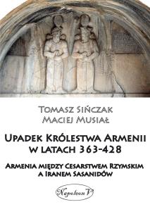 Okładka książki Upadek Królestwa Armenii w latach 363-428