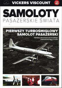 Okładka książki VICKERS VISCOUNT SAMOLOTY PASAŻERSKIE ŚWIATA TOM 43