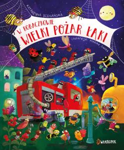 Okładka książki W Robaczkowie. Wielki pożar łąki.