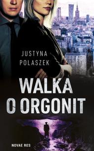 Okładka książki WALKA O ORGONIT