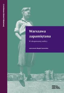 Okładka książki Warszawa zapamiętana W okupowanej stolicy