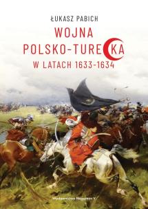 Okładka książki Wojna polsko-turecka w latach 1633-1634