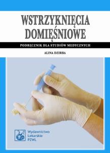 Okładka książki Wstrzyknięcia domięśniowe. Podręcznik dla...PZWL