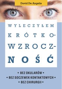 Okładka książki Wyleczyłem krótkowzroczność
