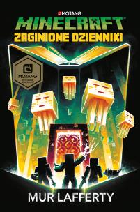 Okładka książki ZAGINIONE DZIENNIKI MINECRAFT