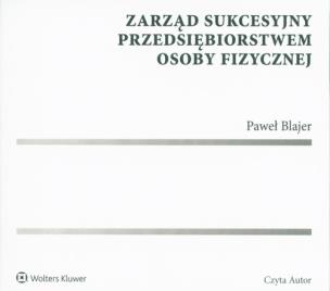 Okładka książki Zarząd sukcesyjny przedsiębiorstwem os. fiz. CD - Audiobook