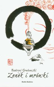 Okładka książki Zenek i mrówki - Grabowski Andrzej