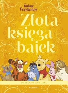 Okładka książki Złota księga bajek - Kubuś i Przyjaciele