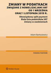 Okładka książki Zmiany w podatkach związane z nowelizacjami VAT od 1 września oraz 1 listopada 2019 r.
