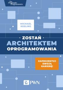 Okładka książki ZOSTAŃ ARCHITEKTEM OPROGRAMOWANIA