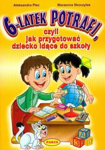 Okładka książki 6-latek potrafi PASJA