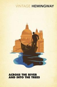 Okładka książki Across the River and into the Trees