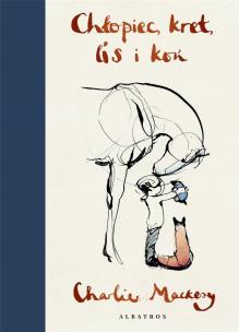 Okładka książki Chłopiec, kret, lis i koń