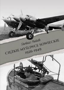 Okładka książki Ciężkie myśliwce sowieckie 1926-1949