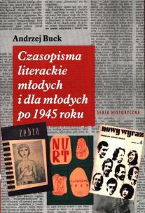 Okładka książki Czasopisma literackie młodych i dla młodych po 45 roku