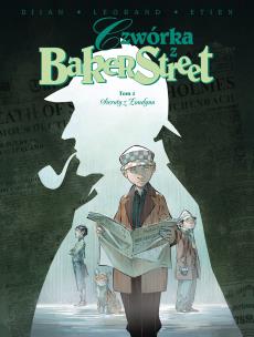 Czwórka z Baker Street Tom 4 Sieroty z Londynu. Autor: Jean-Blaise Djian, Olivier Legrand, David Etien. Multiszop.pl Okładka książki Czwórka z Baker Street Tom 4 Sieroty z Londynu