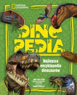 Okładka książki DINOPEDIA NAJLEPSZA ENCYKLOPEDIA DINOZAURÓW WYD. 2
