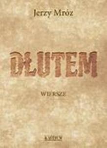 Okładka książki Dłutem. Tomik poetycki
