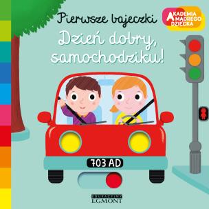 Okładka książki Dzień dobry samochodziku Pierwsze bajeczki