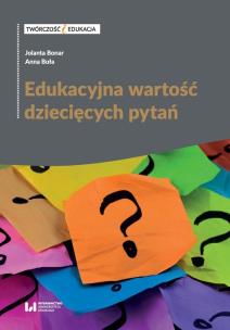 Okładka książki Edukacyjna wartość dziecięcych pytań