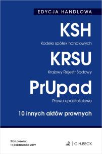 Okładka książki EDYCJA HANDLOWA Kodeks spółek handlowych Krajowy Rejestr Sądowy. Prawo upadłościowe. 10 innych aktów