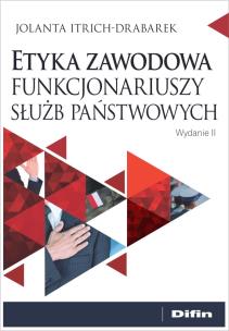 Okładka książki Etyka zawodowa funkcjonariuszy służb państwowych