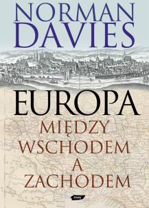 Okładka książki Europa - między Wschodem a Zachodem